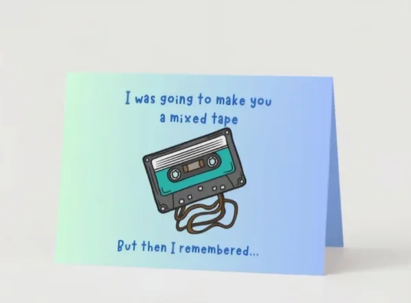 Humorous "You're Disgustingly Old" message with a retro mixtape design