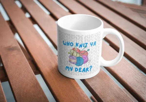 Newfoundland Coffee Mug – "Who Knit Ya, My Dear?" Design