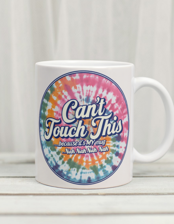 Nostalgia Throwback Mug – Music Inspired-Can't Touch This, Tye Dye Retro Classic Design - Image 2