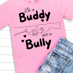 "Be a buddy not a Bully" Heavy cotton Tee-Unisex Fit