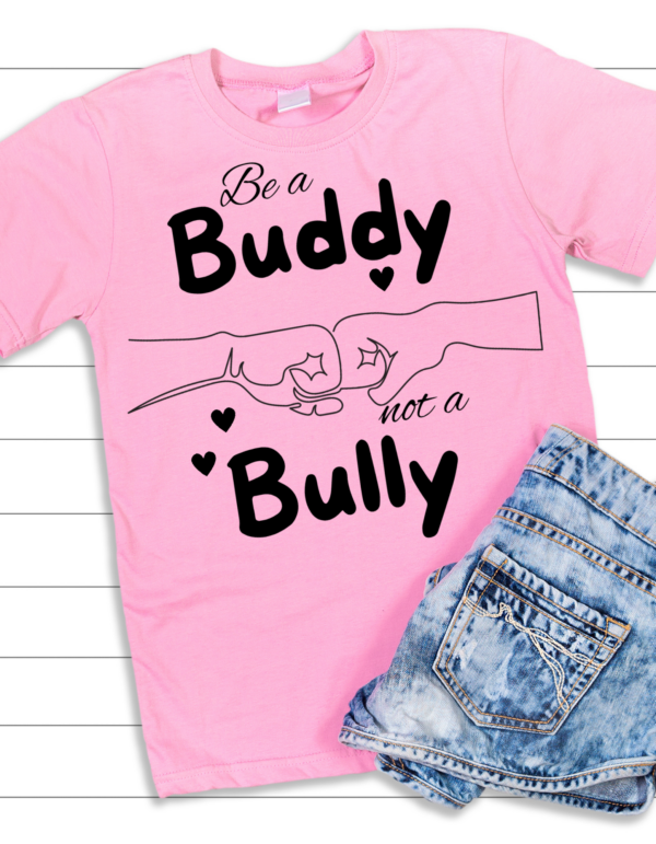 "Be a buddy not a Bully" Heavy cotton Tee-Unisex Fit