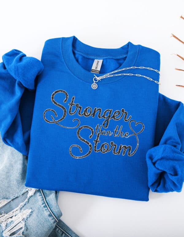 Stronger Than the Storm/ Crewneck Sweatshirt - Image 5