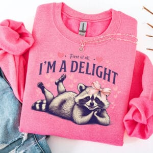 I'm A Delight/ Crewneck Sweatshirt