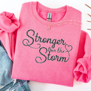 "Stronger Than the Storm" Heavy Blend Crewneck