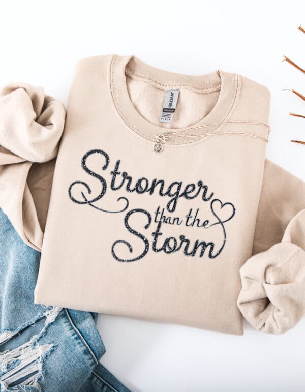 Stronger Than the Storm/ Crewneck Sweatshirt - Image 2