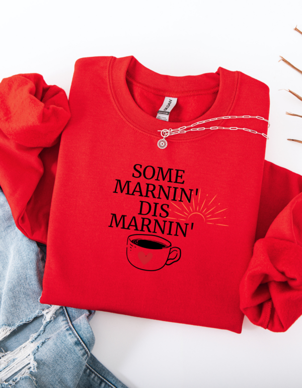 "Some Marnin" Heavy Blend Crewneck Sweater, Unisex- 6 colors - Image 6