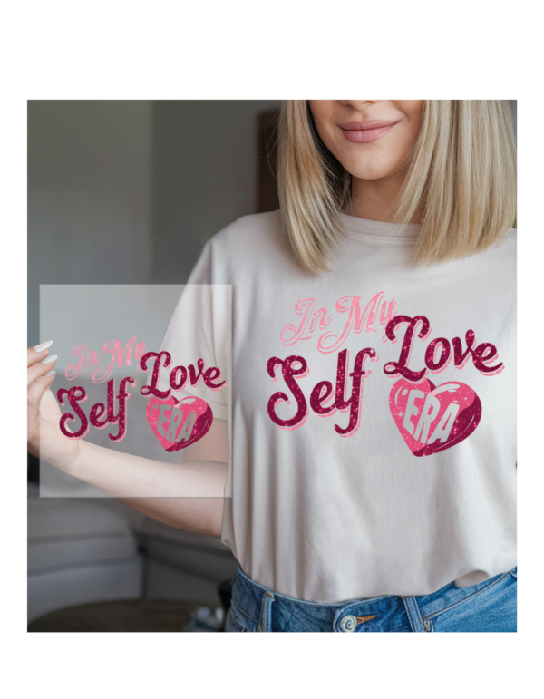 "Self Love Era" DTF Transfer- Custom sized