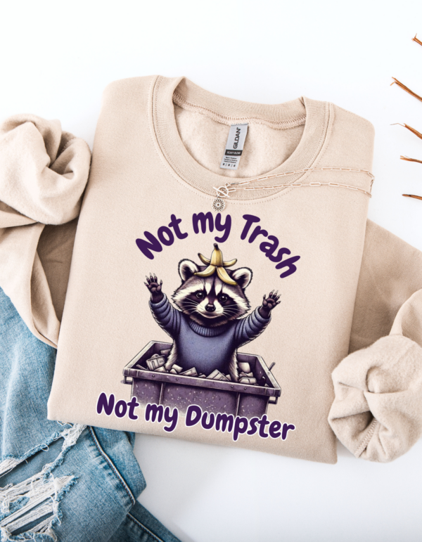 "Not my Dumpster" Heavy Blend Crewneck Sweater, Unisex- 6 colors - Image 7