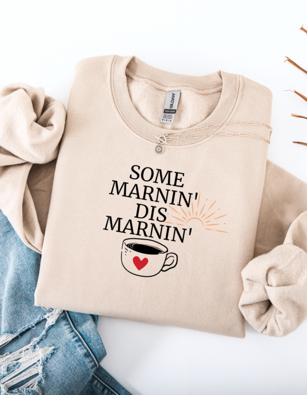 "Some Marnin" Heavy Blend Crewneck Sweater, Unisex- 6 colors - Image 9