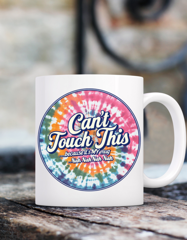 Nostalgia Throwback Mug – Music Inspired-Can't Touch This, Tye Dye Retro Classic Design - Image 4