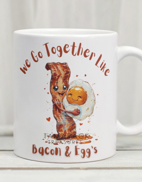 We Go Together Like Bacon & Eggs... Custom Valentine's Couples Mug – 8 Fun Food Pair Designs, Personalized with Names if desired