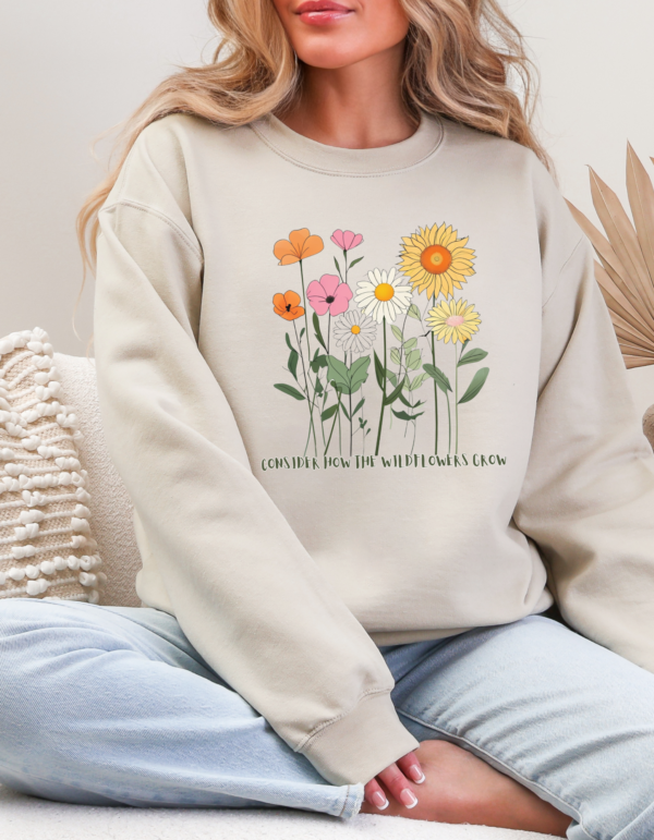 Consider the Wildflowers/ Crewneck Sweatshirt - Image 5