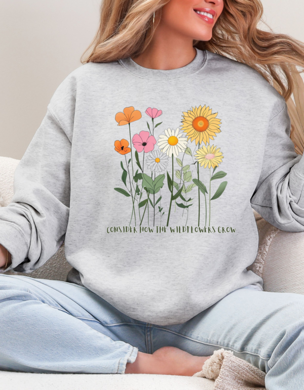 Consider the Wildflowers/ Crewneck Sweatshirt - Image 3