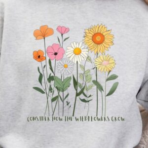 "Consider the Wildflowers" Heavy Blend Crewneck -Unisex fit