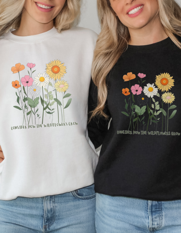 Consider the Wildflowers/ Crewneck Sweatshirt - Image 2