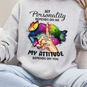 My Personality My Attitude /Crewneck Sweatshirt