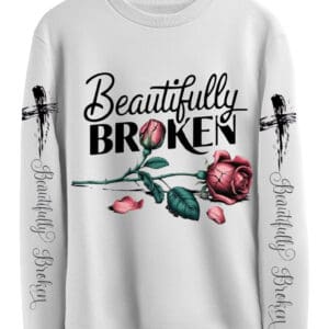 Beautifully Broken with  Sleeve/ Crewneck Sweatshirt