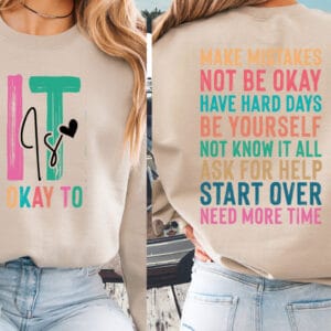 It Is Ok To/ Mental Health Awareness Crewneck Sweatshirt