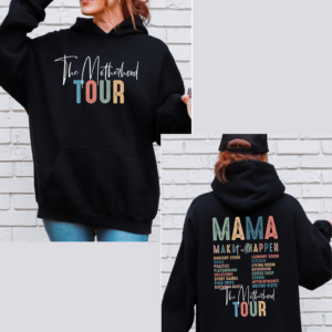 The Motherhood Tour"-Hooded SweatShirt