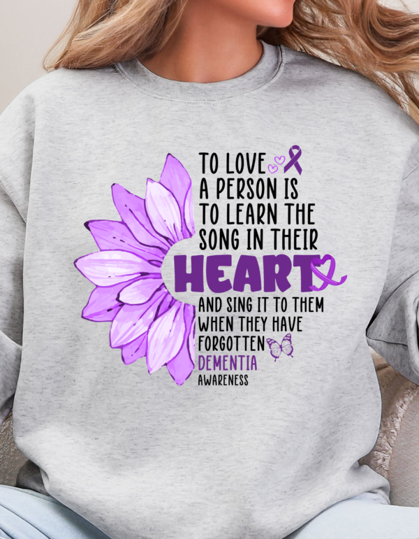 To Love A Person/ Dementia Awareness Crewneck Sweatshirt