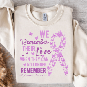 Remember Their Love/Alzheimer Awareness Crewneck Sweatshirt