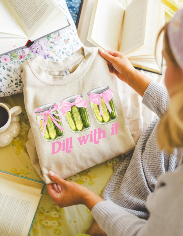 Dill With It /Crewneck Sweatshirt