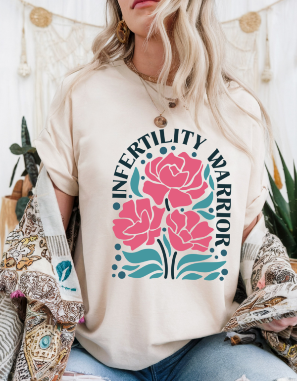 Infertility Warrior/ Infertility Awareness T-Shirt