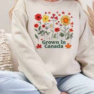 Grown In Canada/ Canada Crewneck Sweatshirt