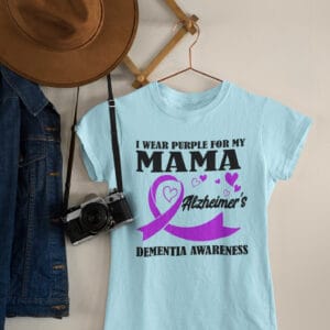 Purple For My Mama/ Dementia Awareness T-Shirt