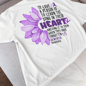 Sing It To Them/Dementia Awareness T-Shirt