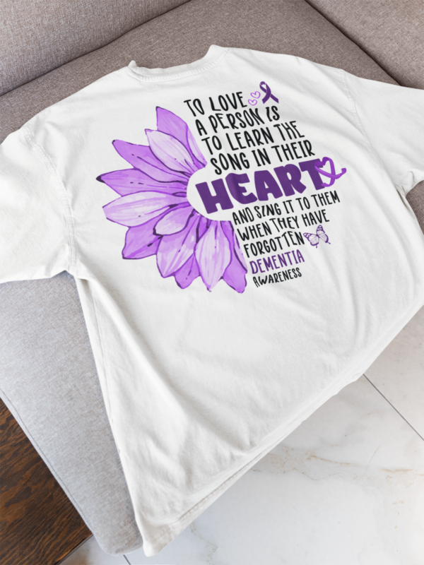 Sing It To Them/Dementia Awareness T-Shirt