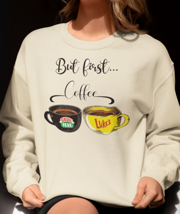 But First Coffee/ Crewneck Sweater