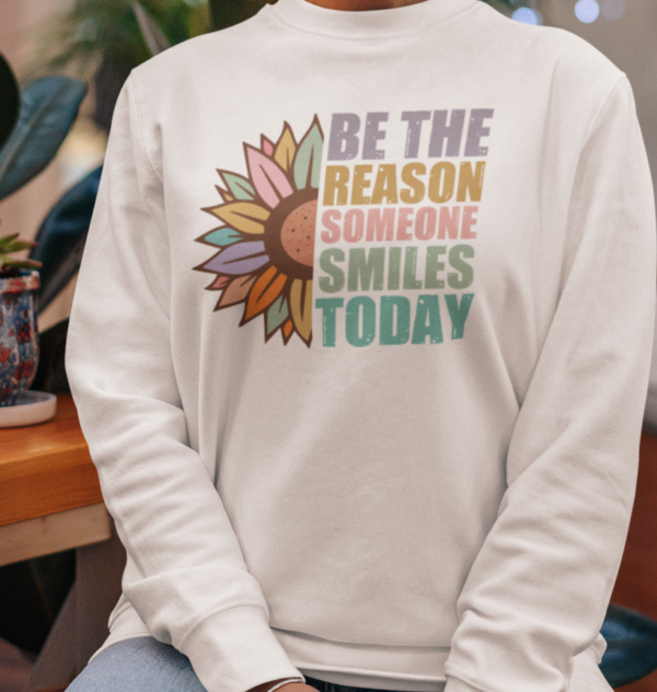 Be The Reason/ Crewneck Sweatshirt