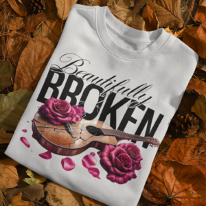 Beautifully Broken/ Crewneck Sweatshirt