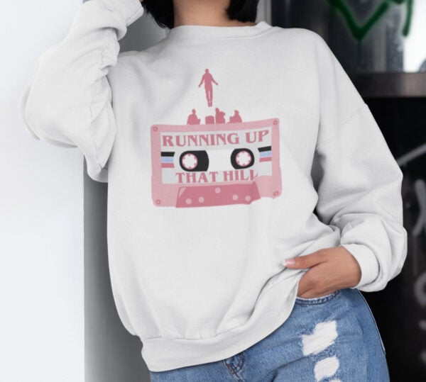 Running Up That Hill/ Crewneck Sweatshirt