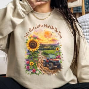 Let's Get Mud On The Tires/ Crewneck Sweatshirt