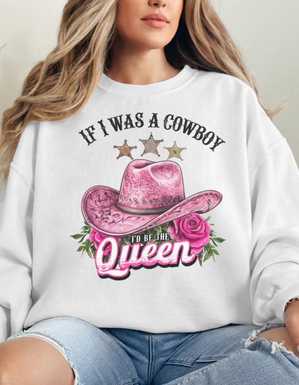 If I Was A Cowboy/ Crewneck Sweatshirt