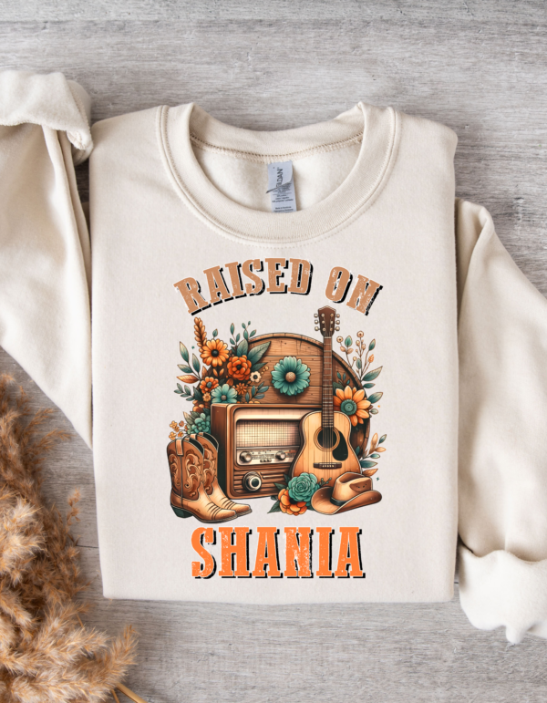 Raised On Shania/ Crewneck Sweatshirt