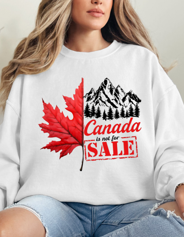 Canada Not For Sale /Canada Crewneck Sweatshirt