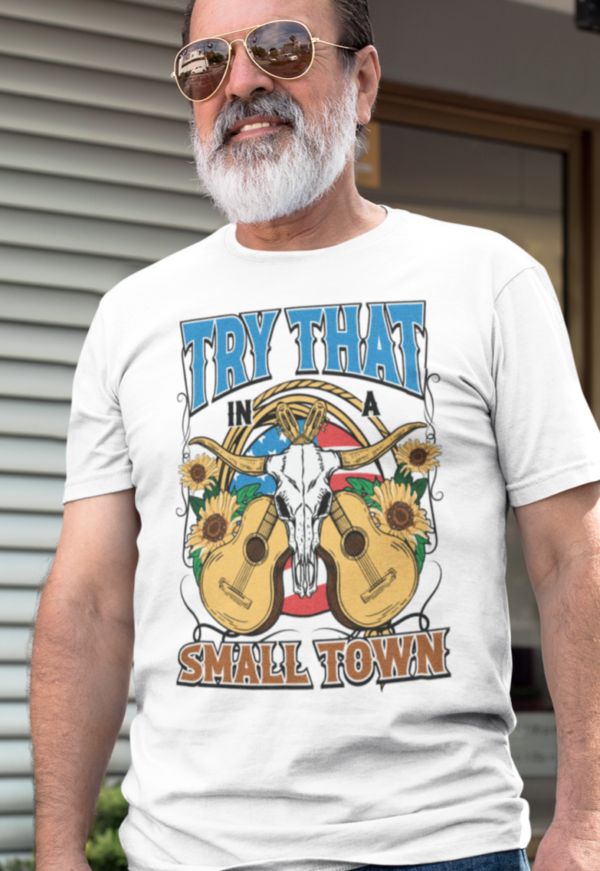 Try That/ One Country Summer T-Shirt