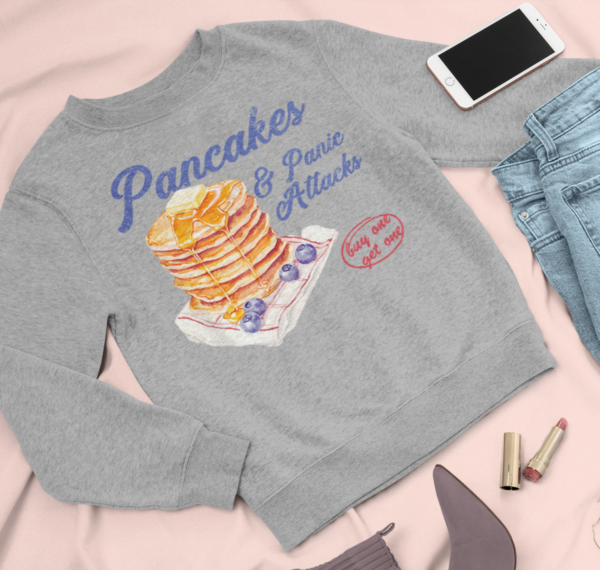 Pancakes & Panic Attacks/ Crewneck Sweatshirt