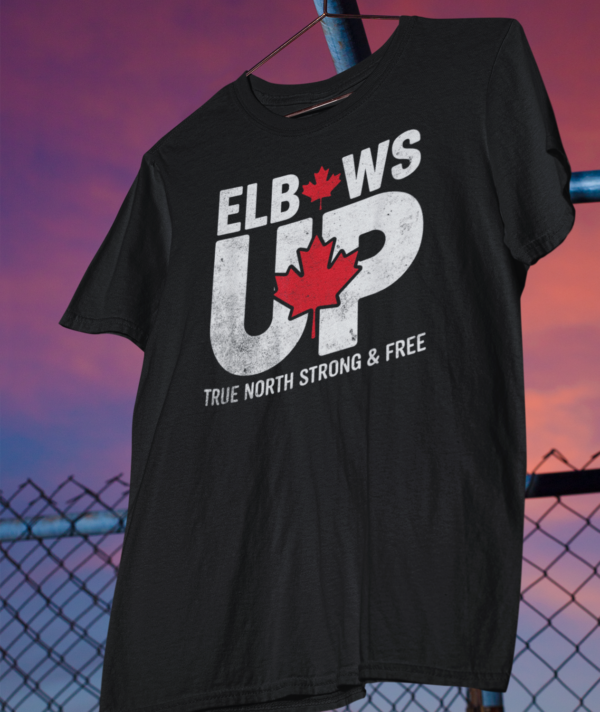 Elbows Up True North Strong And Free/ Provincial T-Shirt