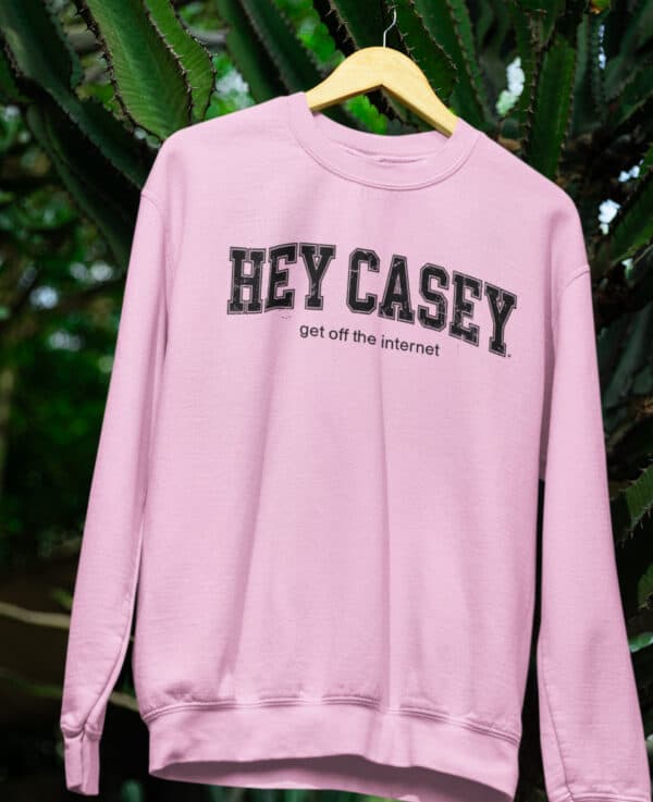 Hey Casey/ Crewneck Sweatshirt