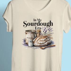 In My Sourdough Era /V-neck T-Shirt