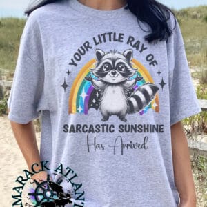 Your Sarcastic Ray of Sunshine Has Arrived