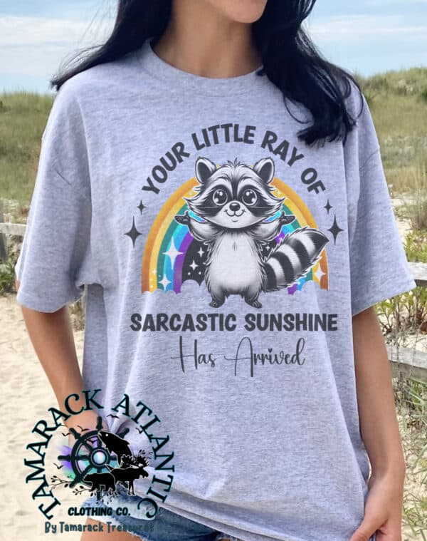 Your Sarcastic Ray of Sunshine Has Arrived