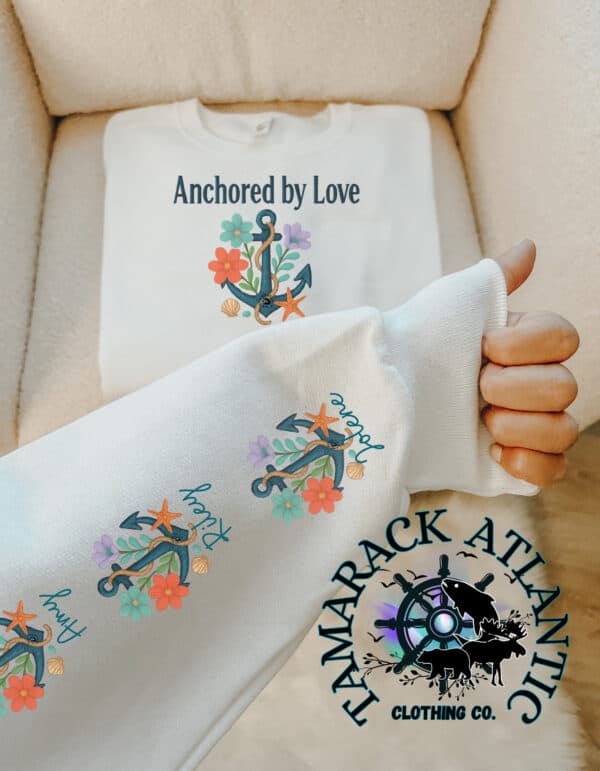 Customizeable| Anchored by Love| Sleeve Design