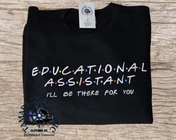 Educational Assistant| I'll Be There For You