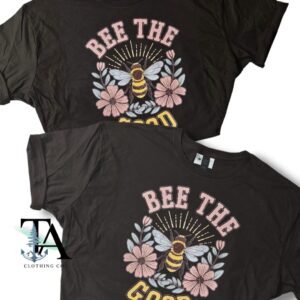 Bee The Good| Dark Chocolate| Summer Sale Gildan Softstyle Tee