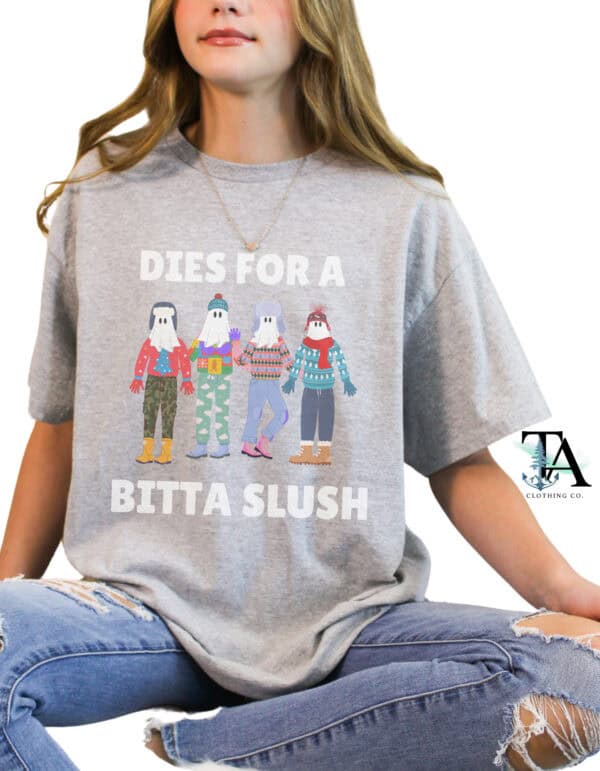 Dies For A Bitta Slush| Newfoundland Humor